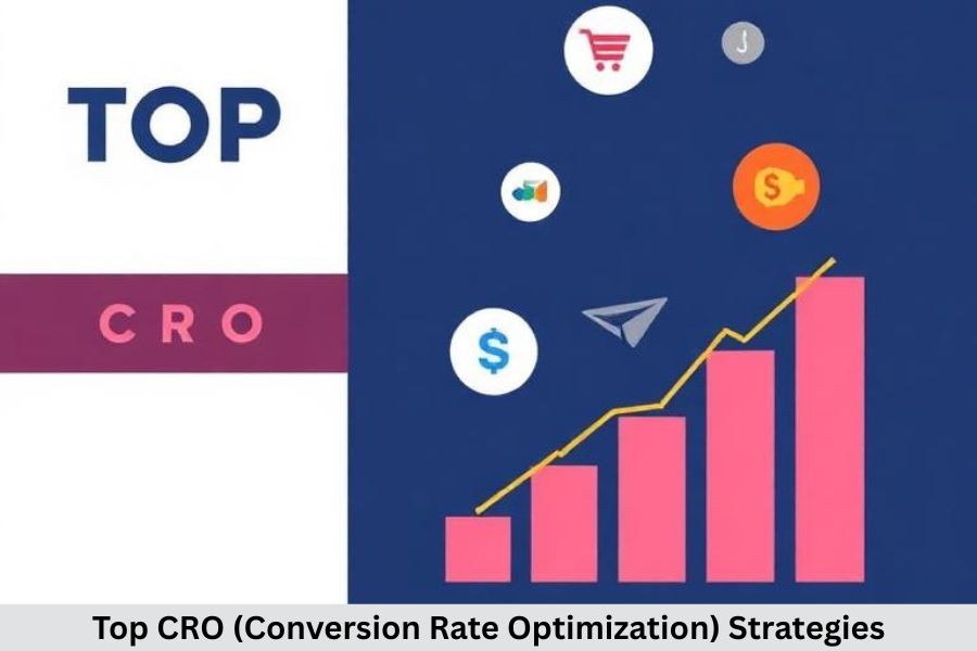 Top CRO (Conversion Rate Optimization) Strategies